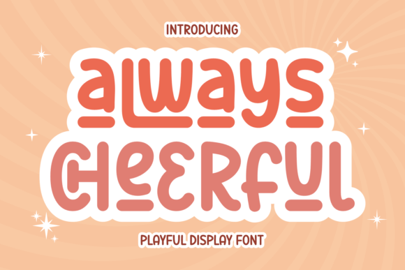 Always Cheerful Font for Creative Makers