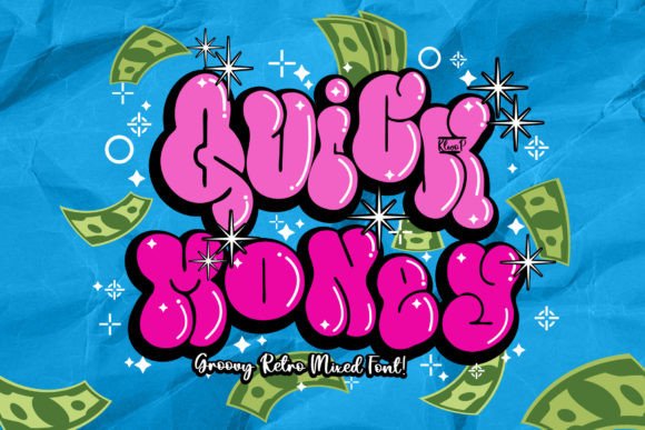 Quick Money Font for Creative Projects